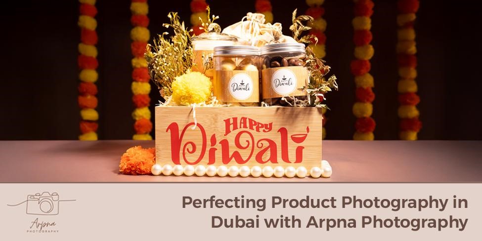 Perfecting Product Photography in Dubai with Arpna Photography
