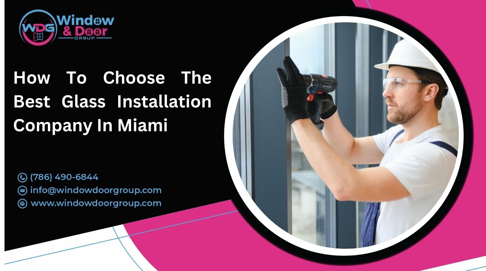 How To Choose The Best Glass Installation Company In Miami