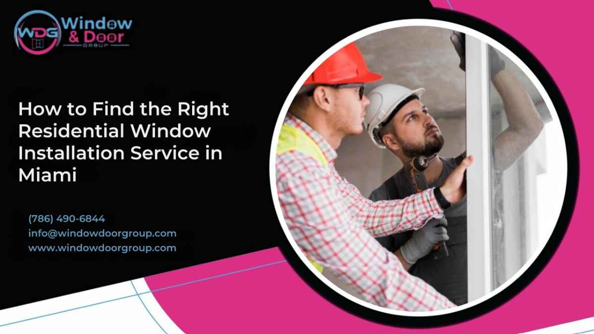 Residential window installation services in Miami, FL