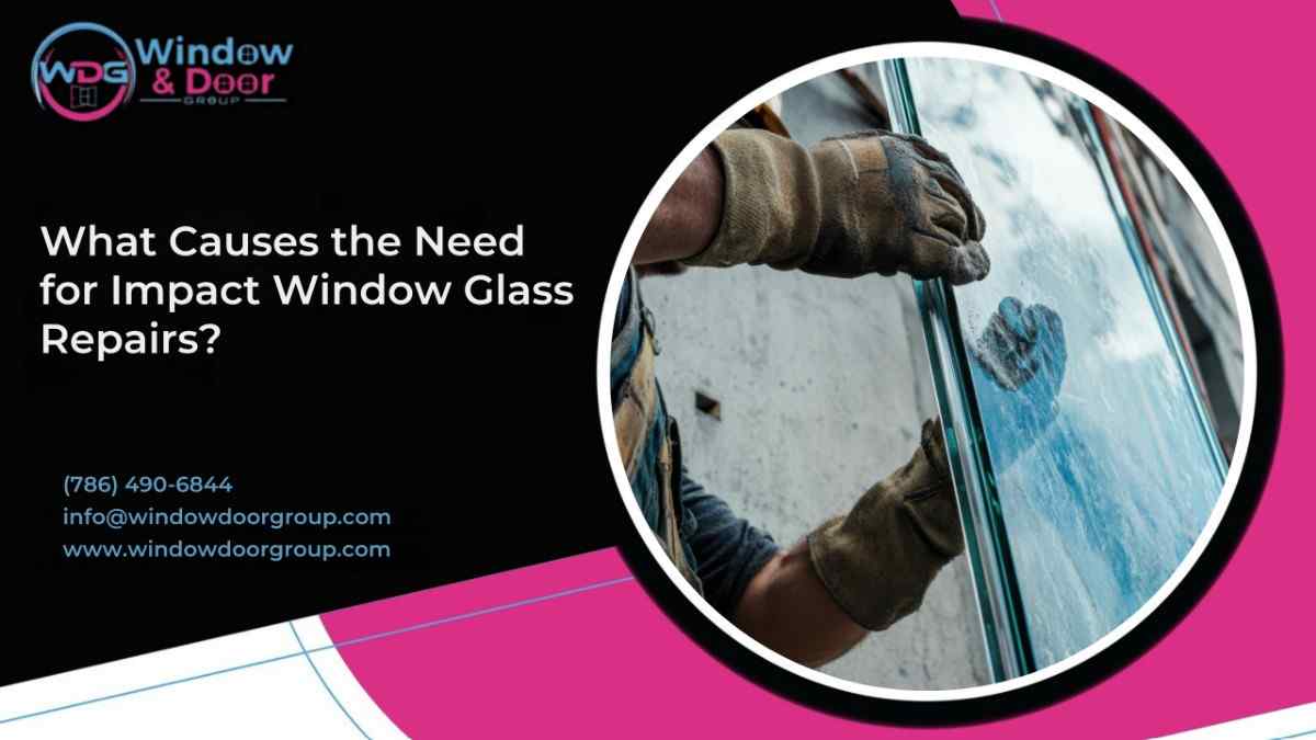 impact window glass repairs in Miami