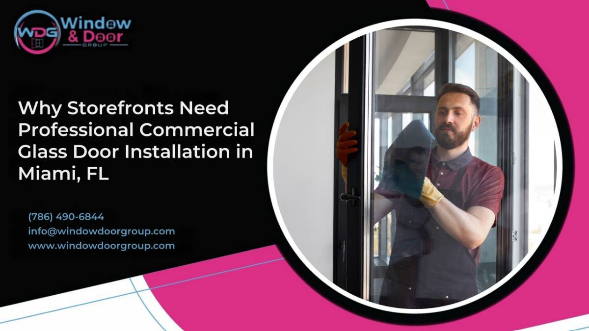 Commercial Glass Door Installation in Miami, FL